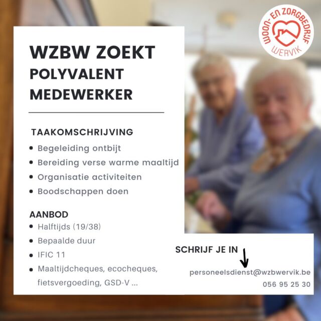 Ben jij een enthousiaste duizendpoot die het fijn vindt om met mensen te werken? 
De bewoners van Groepswonen De Compagnie zijn op zoek naar een polyvalent medewerker. Interesse? Gesprekken vinden plaats op woensdag 23 oktober 2024.
Mail ons personeelsdienst@wzbwervik.be of bel ons 056 95 25 30.