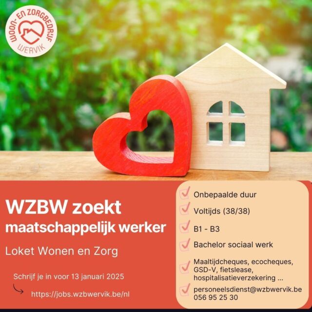 📢 Vacature Alert!
Loket Wonen en Zorg is op zoek naar een maatschappelijk werker (voltijds, onbepaalde duur).  👉 Ben jij klaar om een verschil te maken? Solliciteer vóór 13 januari 2025!  📧 Bezorg je gegevens https://jobs.wzbwervik.be/nl
ℹ️ Meer info? personeelsdienst@wzbwervik.be of 056 95 25 30  #wzbw #woonenzorgbedrijfwervik #wervik #geluwe