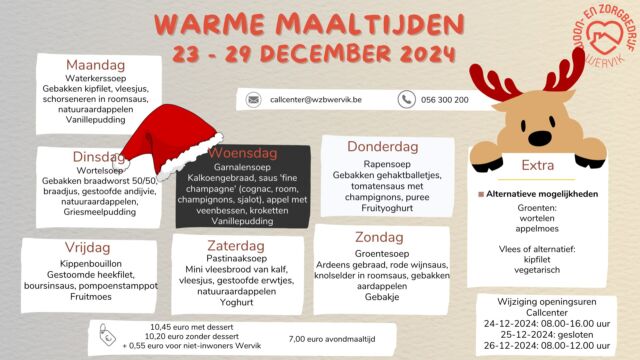 Wat vinden we met kerst op ons bord?
Opgelet, de openingsuren van het Callcenter zijn deze week wat aangepast.